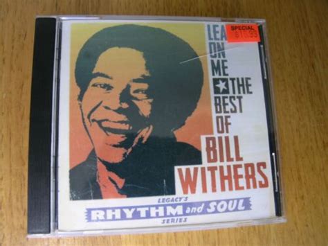 Bill Withers Lean On Me The Best Of Legacy S Rhythm Soul Series