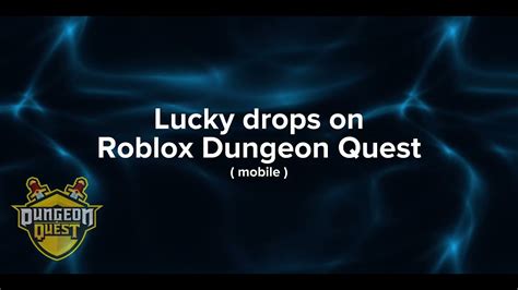 Lucky Drops On Dungeon Quest Part 1 Roblox Youtube