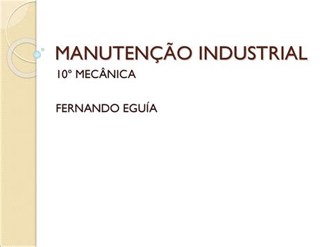 MANUTENÇÃO INDUSTRIAL ppt carregar