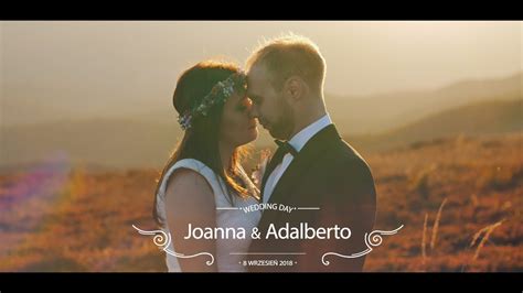 Joanna Adalberto Teledysk Lubny Bieszczady Youtube