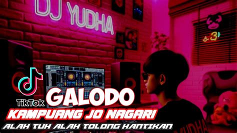 DJ Minang GALODO KAMPUANG JO NAGARI Indro Tanjung Terbaru YUDHA