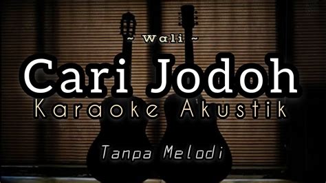 Wali Cari Jodoh Karaoke Akustik Drum Backing Track YouTube