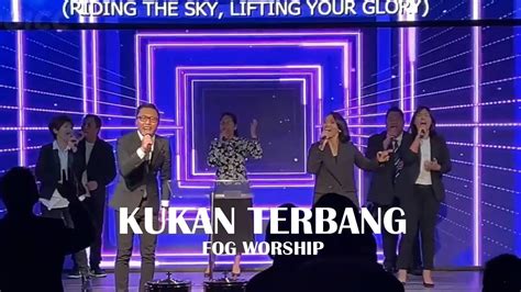 Ku Kan Terbang Jpcc Worship By Fog Worship Youtube