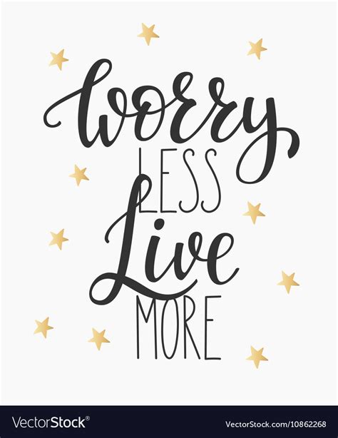 Worry Less Live More Quote Typography Royalty Free Vector