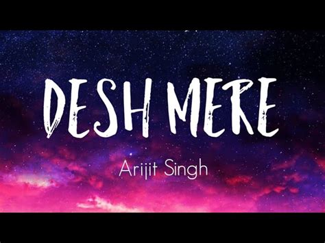 Desh Mere From Bhuj The Pride Of India Arijit Singh And Arko Song