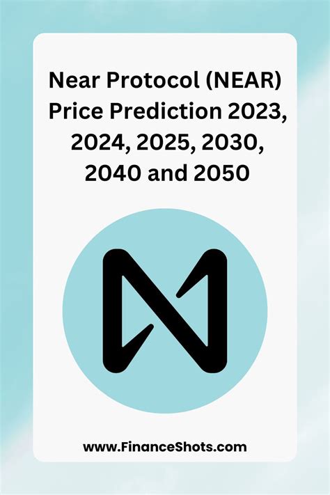 Near Protocol Near Price Prediction 2023 2024 2025 2030 2040 And 2050 Coin Prices Right