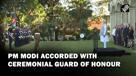 Pm Modi Accorded With Ceremonial Guard Of Honour At Admiralty House In