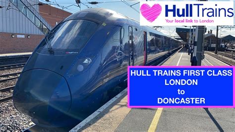 Hull Trains First Class London King S Cross To Doncaster Class 802 Paragon Youtube