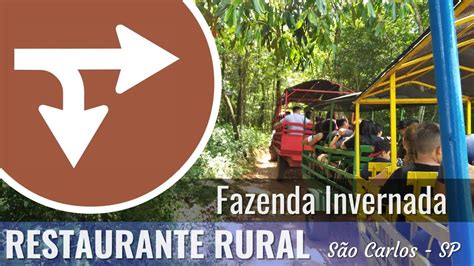 Restaurante Rural Invernada S O Carlos Sp Youtube