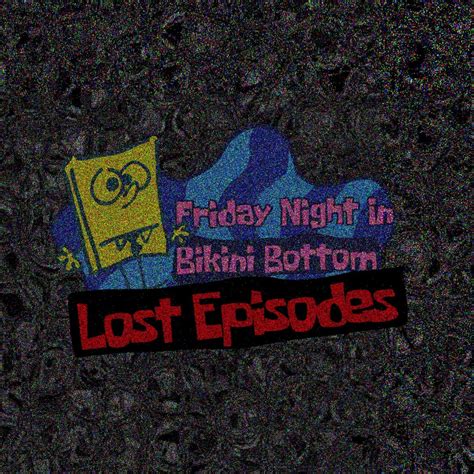 Stream ShroomKaboomZ Listen To Friday Night In Bikini Bottom Lost Episodes OST Playlist Online