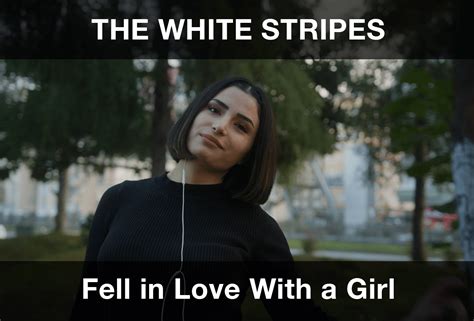 The White Stripes - Fell in Love With a Girl Şarkı Sözleri Türkçe ...