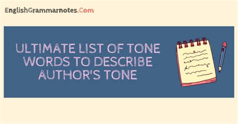 Ultimate List Of Tone Words To Describe Authors Tone Tone Words