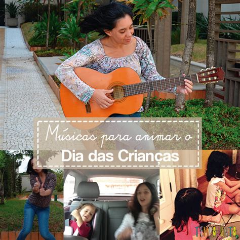 15 Músicas Para Você Cantar No Dia Das Crianças Com Seu Filho