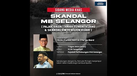 LANGSUNG Sidang Media Khas Skandal MB Selangor 7 Ogos 2023 YouTube