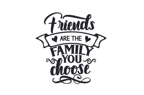 Friends Are the Family You Choose SVG Cut file by Creative Fabrica