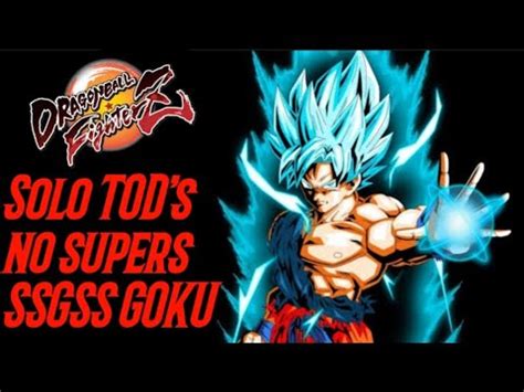 Dbfz Goku SSGSS Solo TOD S No Supers DRAMATIC FINISH 5241771