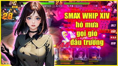 Kof Umol Smax Xiv Ver Smax Whip Xiv H M A G I Gi U Tr Ng