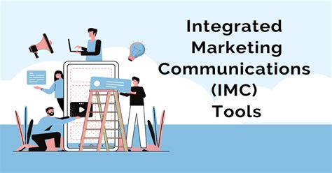 Integrated Marketing Communications IMC Tools