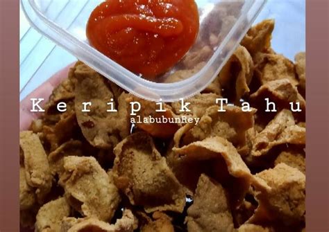 Resep Keripik Tahu Oleh Resep Ala Bubun Rey Cookpad