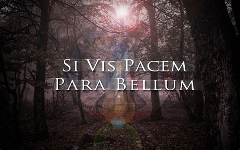 Si Vis Pacem Para Bellum Wallpapers Wallpaper Cave