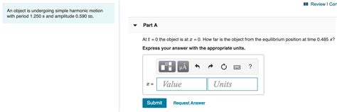 Solved A Review Con An Object Is Undergoing Simple Chegg