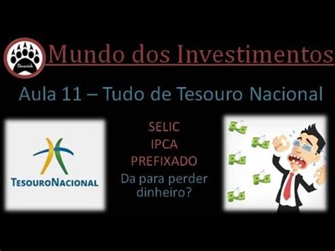 Aula 11 Tudo Sobre Tesouro Nacional YouTube