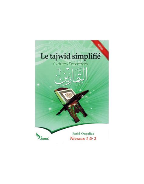 Le Tajwid Simplifi Cahier D Exercices Niveaux De Farid