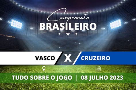 Vasco X Cruzeiro Onde Assistir Ao Vivo Hor Rio E Conhe A A