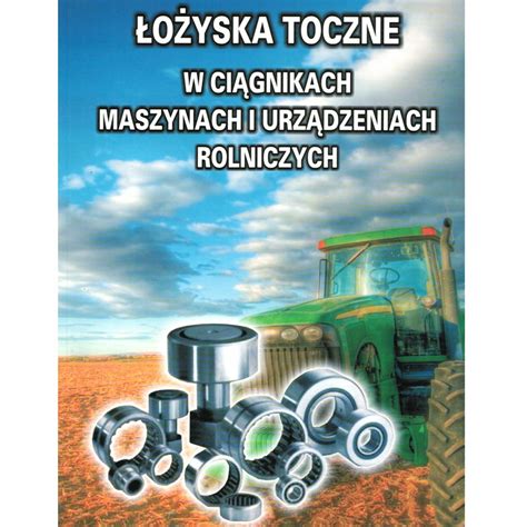 Katalog O Ysk Do Ci Gnik W I Maszyn Rolniczych Za Z Z Kl Czany