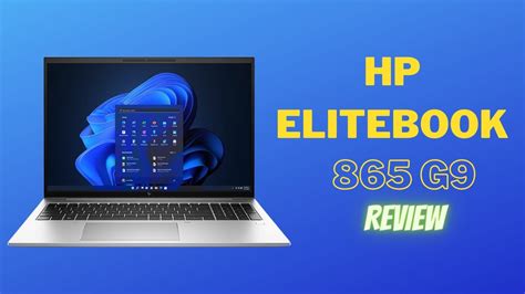 Hp Elitebook 865 G9 Laptop Review Top Performing Laptop Youtube