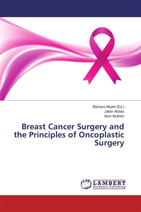 Breast Cancer Surgery And The Principles Of Oncoplastic Surgery 978 3