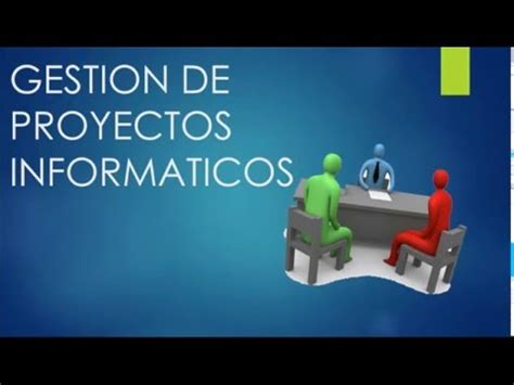 Gestion De Proyectos Informaticos YouTube