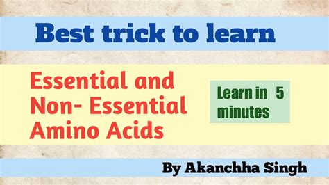 Trick To Learn Essential Amino Acids Mnemonic Essential And Non