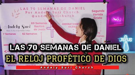 LAS 70 SEMANAS DE DANIEL EL RELOJ PROFÉTICO DE DIOS Andely Suri