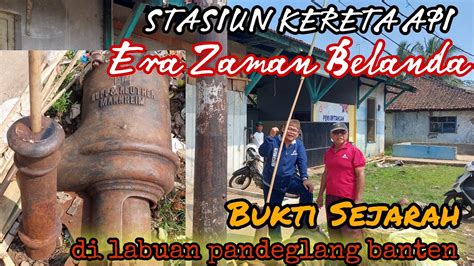 Stasiun Labuan Pandeglang Bangunan Peninggalan Belanda Yang Mati