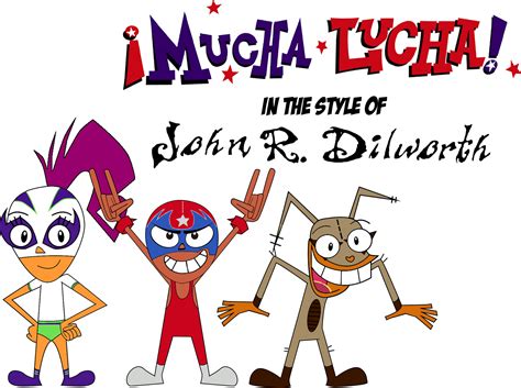 Mucha Lucha In The Style Of John R Dilworth By Dannyd1997 On Deviantart