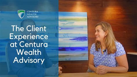 The Client Experience At Centura Wealth Advisory With Our Client Tina