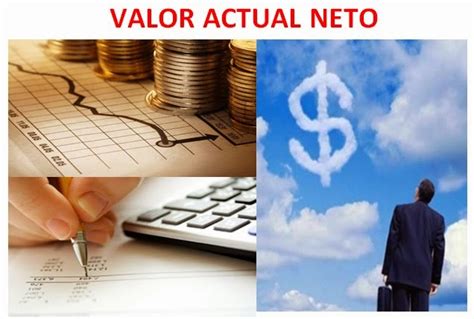 Valor Actual Neto Van Actualidad Y Negocios