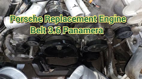 How To Replacement Engine Belt Porsche Panamera 36 V6 Youtube