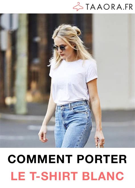 T Shirt Blanc Comment Le Porter Taaora Blog Mode Tendances Looks