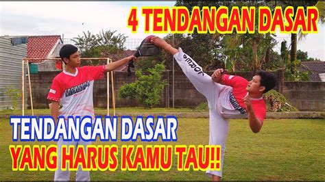 4 Tendangan Dasar Dalam TAEKWONDO PEMULA YouTube