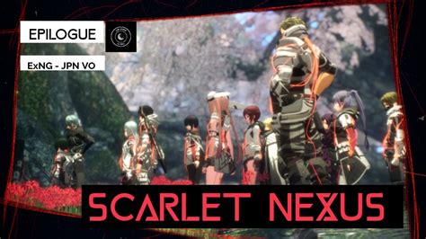 Scarlet Nexus Exng Kasane Playthrough Epilogue Jpn Voices Youtube