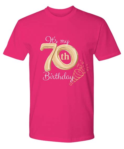 70th Birthday Shirt 70th Birthday T Woman 70th Birthday Birthday Shirt Birthday Ts For