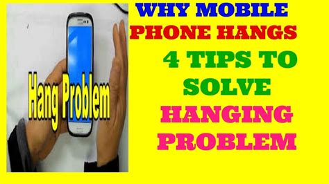 Why Mobile Phone Hangs And How To Solve Mobile Hanging Problem Youtube