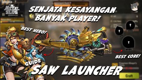 Hero Core Inti Yang Cocok Untuk Senjata Saw Launcher Metal Slug