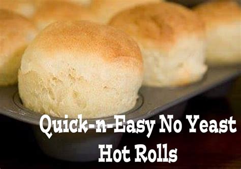 The Best Quick Easy Homemade Dinner Rolls Without Yeast Easy Recipes