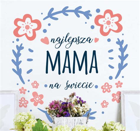 Naklejka Na Cian Najlepsza Mama Na Wiecie Tenstickers