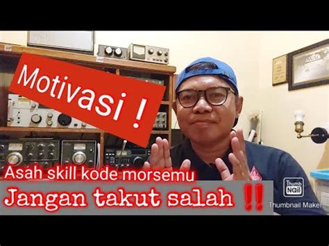 Asah Terus Kemampuan Skill Kode Morsemu Dengan Cara Mengudara YouTube