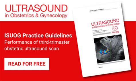 New Isuog Practice Guidelines Performance Of Third Trimester Obstetric