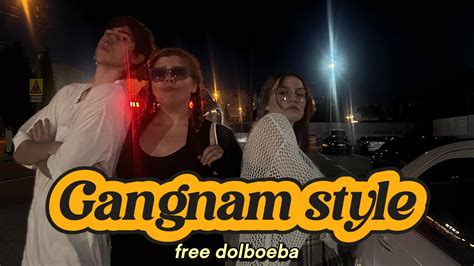 Kpop In Public One Take Psy Gangnam Style Dance Cover By Freedolboeba From Russiacrimea